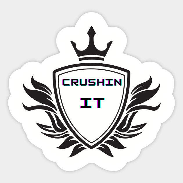 CRUSHIN IT Sticker by Rickido